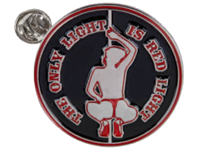 [501024] THE ONLY LIGHT IS REDLIGHT PIN
